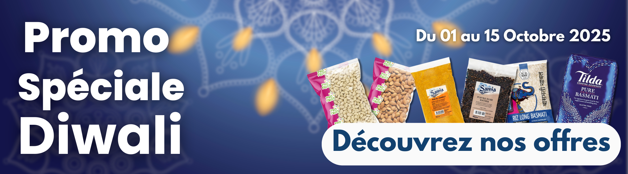 Temps fort PROMO DIWALI