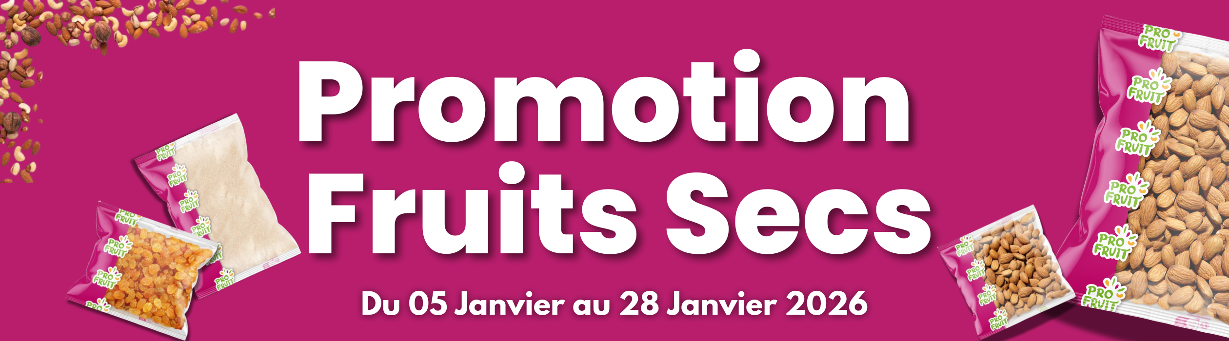 Temps fort Promos Fruits Secs 2026